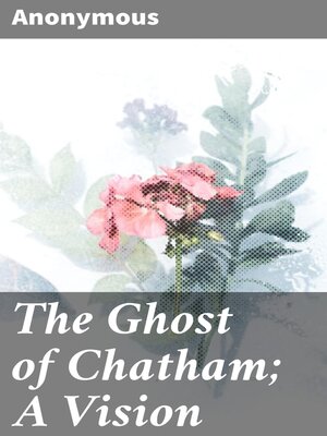 cover image of The Ghost of Chatham; a Vision